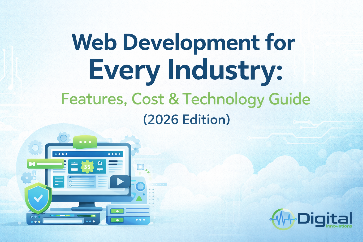 Web Development for Every Industry: Features, Cost & Technology Guide (2026 Edition)