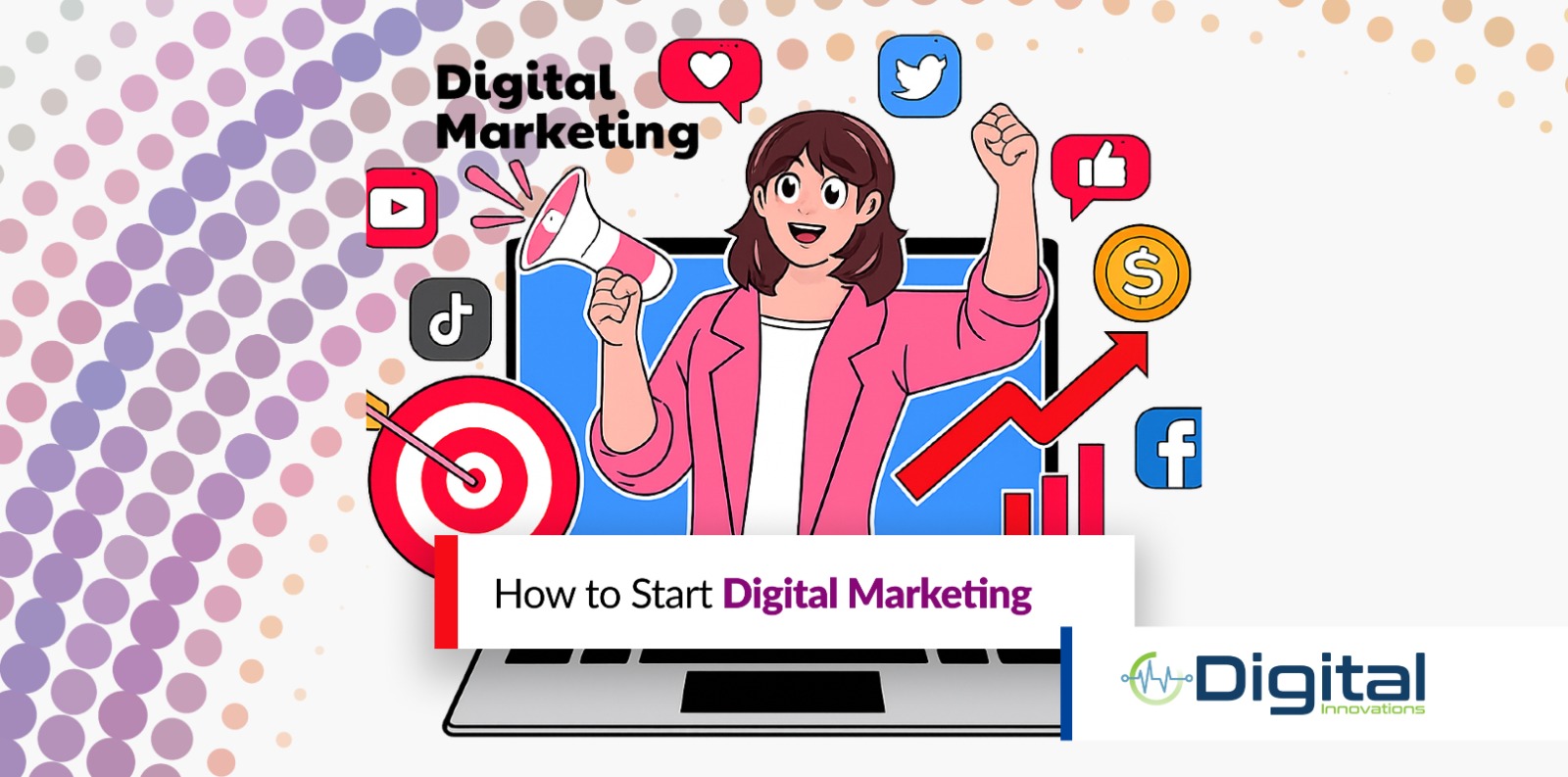 how to start digital marketing, digital marketing