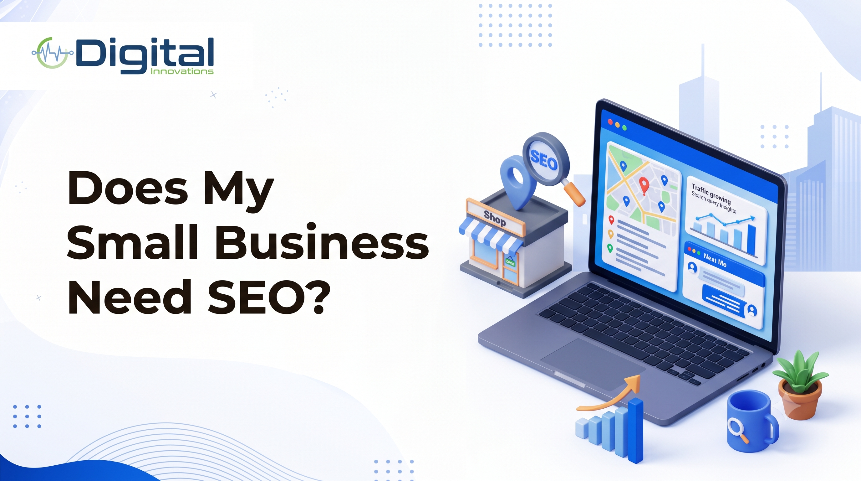 Does My Small Business Need SEO?
